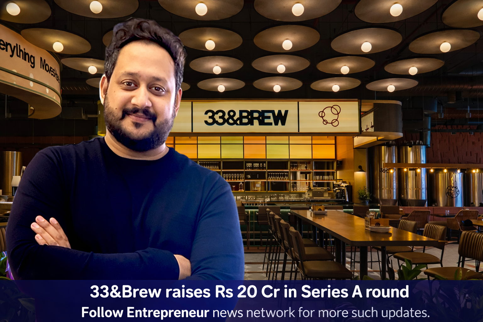 Karthik Chandrasekaran, 33&Brew