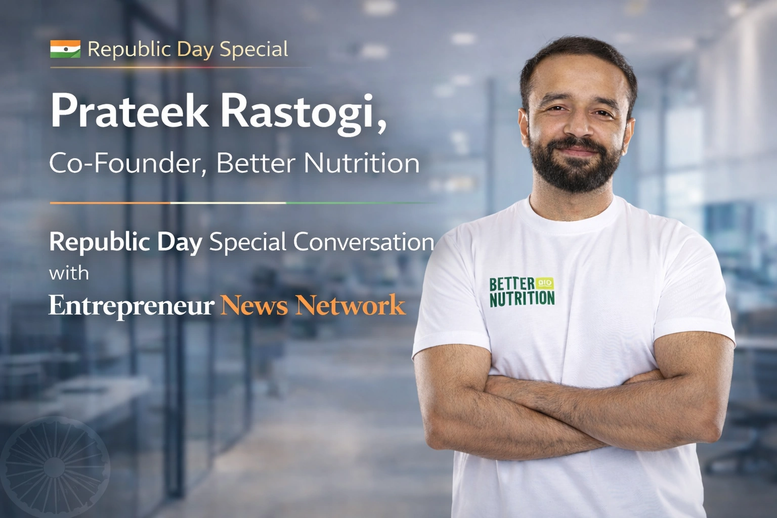 Prateek Rastogi, Co-Founder, Better Nutrition