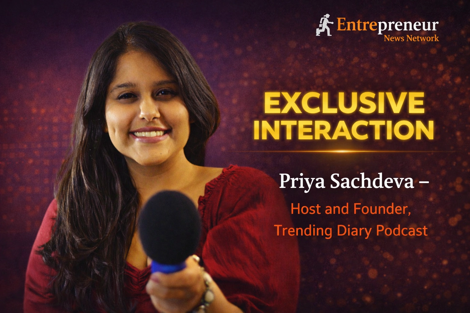 exclusive-interview-from-small-town-to-multi-career-success-priya-sachdeva-shares-lessons-on-entrepreneurship-and-women-leadership/