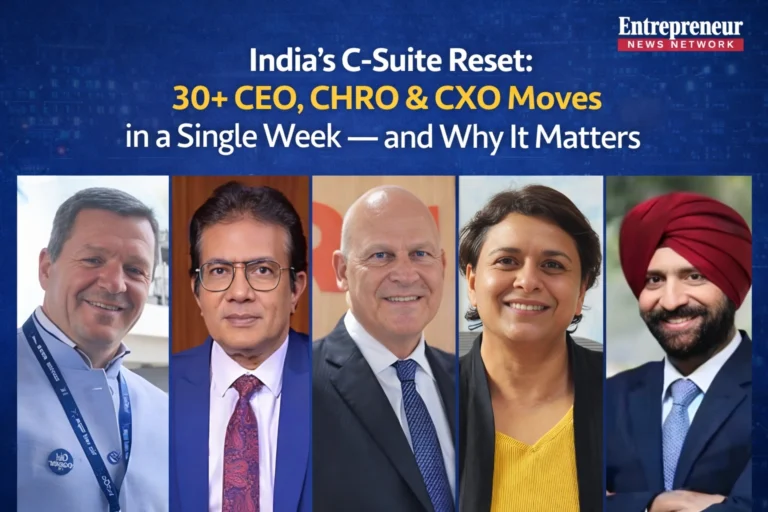 India's C-Suite Reset: 30+ CEO, CHRO & CXO Moves in a Single Week — and Why It Matters