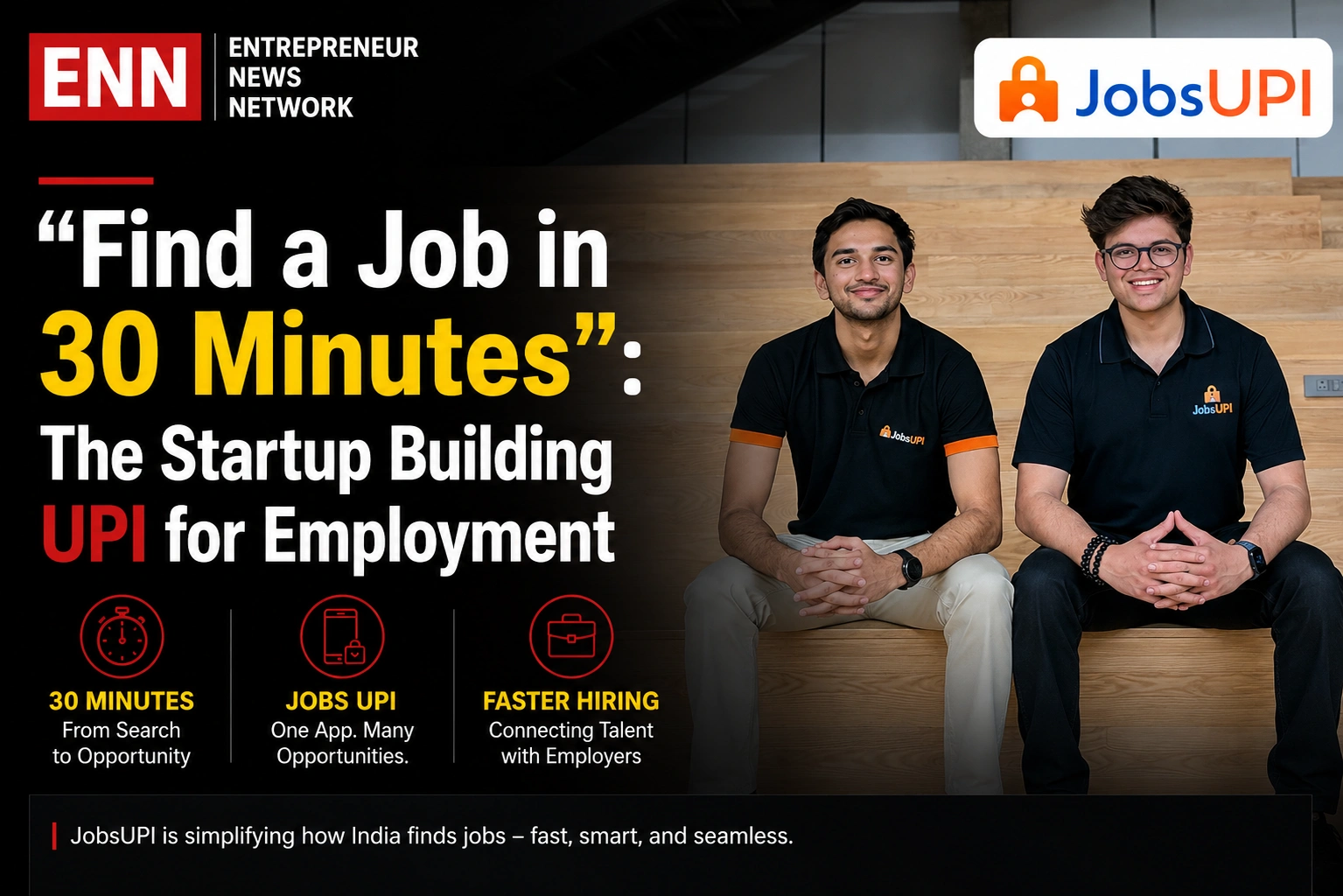 JobsUPI Founders Story: How Shrey Bansal & Shubham Periwal Are Building “UPI for Jobs” in India