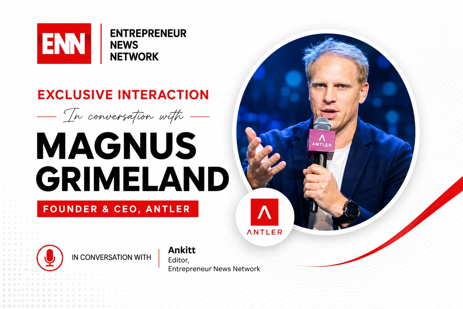 Exclusive Interaction with Magnus Grimeland, founder and CEO, Antler